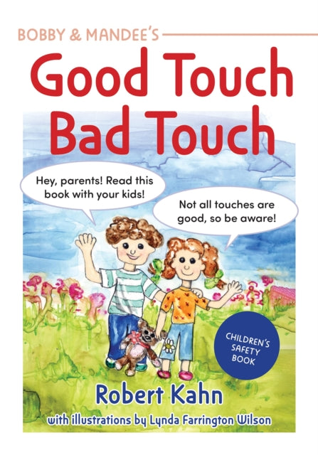 Bobby & Mandee's Good Touch, Bad Touch: Children's Safety Book