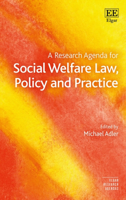 A Research Agenda for Social Welfare Law, Policy and Practice