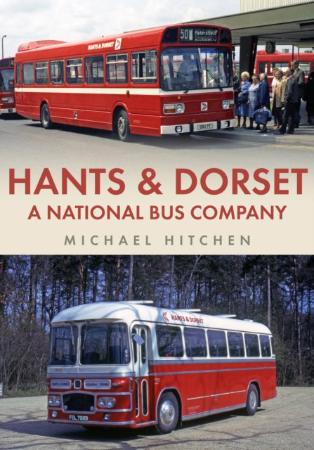 Hants & Dorset: A National Bus Company