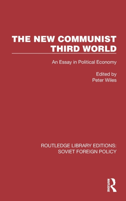 The New Communist Third World: An Essay in Political Economy