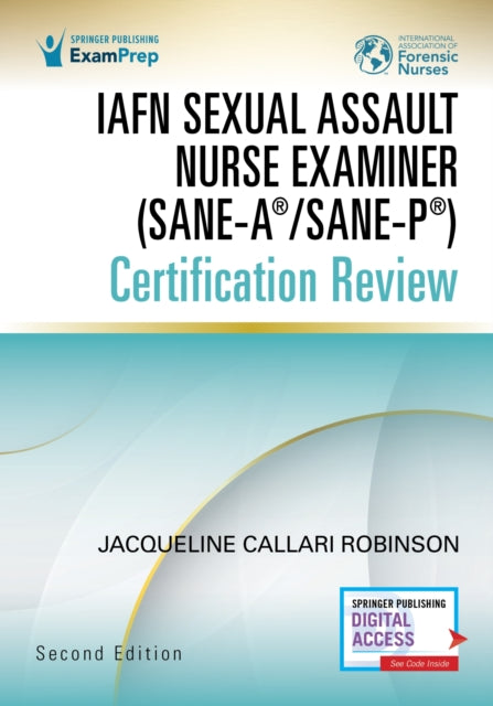 IAFN Sexual Assault Nurse Examiner (SANE-A (R)/SANE-P (R)) Certification Review