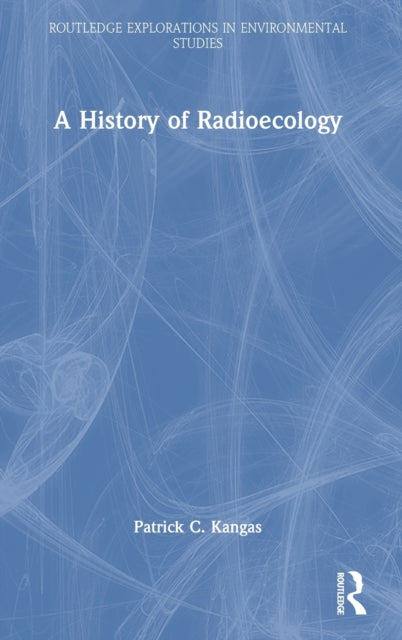 A History of Radioecology