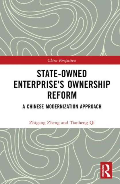 State-Owned Enterprise's Ownership Reform: A Chinese Modernization Approach
