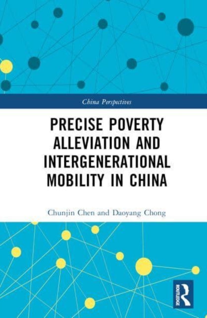 Precise Poverty Alleviation and Intergenerational Mobility in China