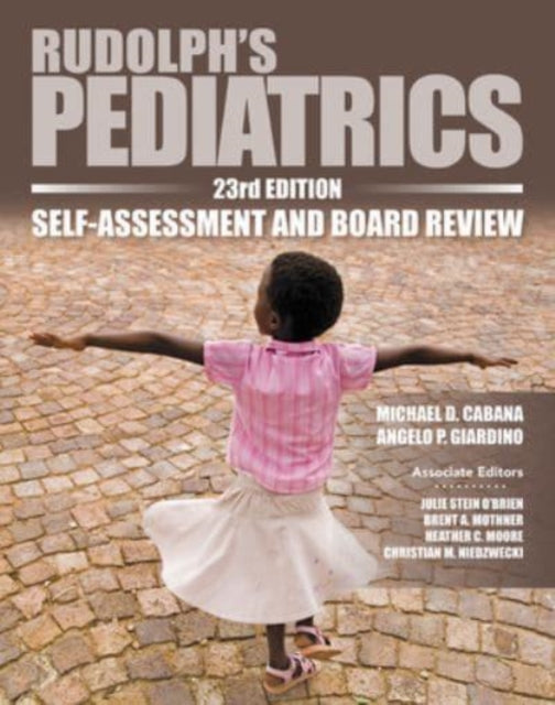 Rudolph's Pediatrics, 23rd Edition, Self-Assessment and Board Review