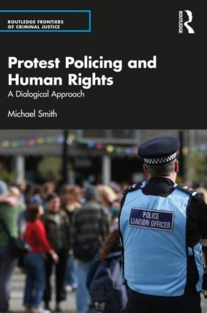 Protest Policing and Human Rights: A Dialogical Approach