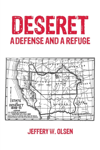 Deseret: A Defense and a Refuge