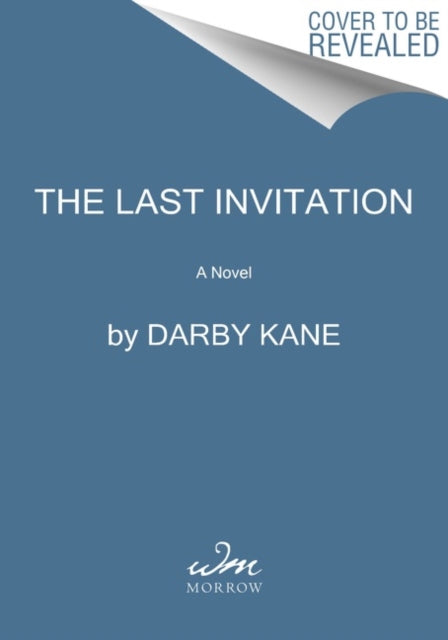 The Last Invitation: A Novel