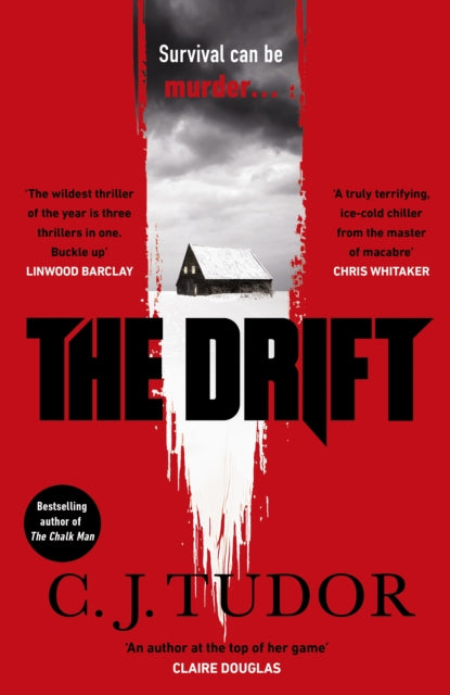 The Drift: The spine-chilling new novel from the Sunday Times bestseller