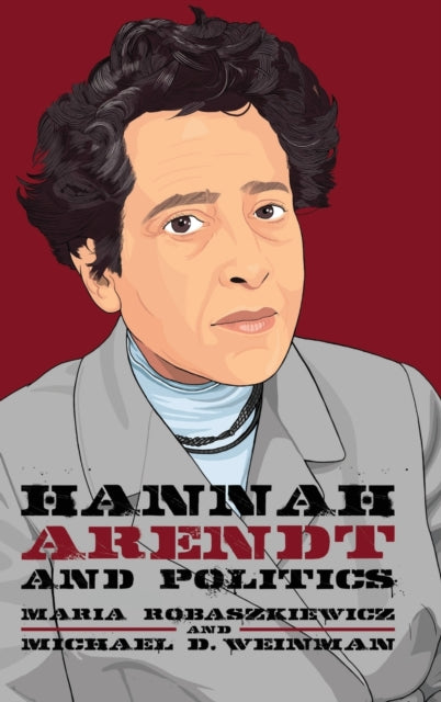 Hannah Arendt and Politics