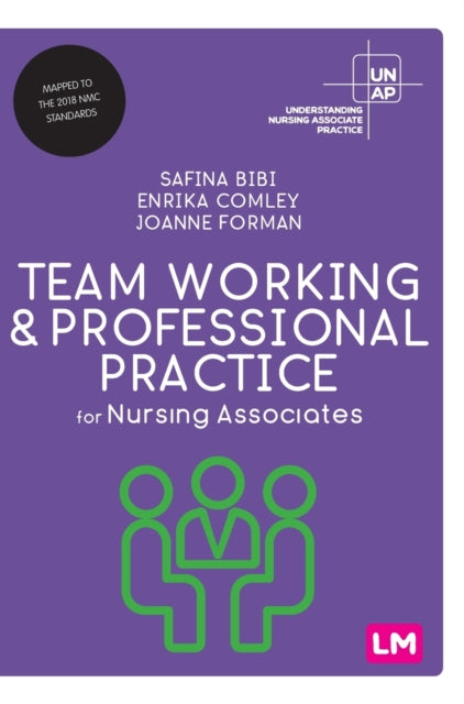 Team Working and Professional Practice for Nursing Associates