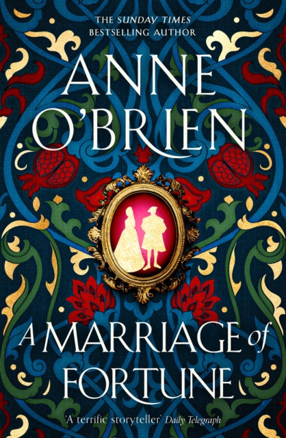 A Marriage of Fortune: The hotly-anticipated and captivating new historical novel from the Sunday Times bestselling author