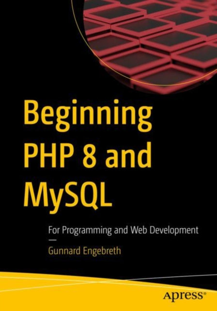 PHP 8 Basics: For Programming and Web Development