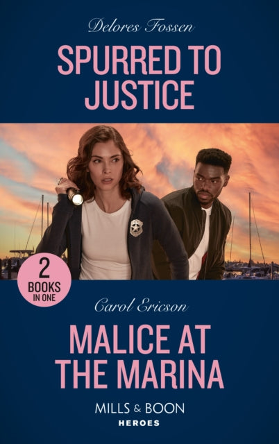 Spurred To Justice / Malice At The Marina: Spurred to Justice (the Law in Lubbock County) / Malice at the Marina (the Lost Girls)