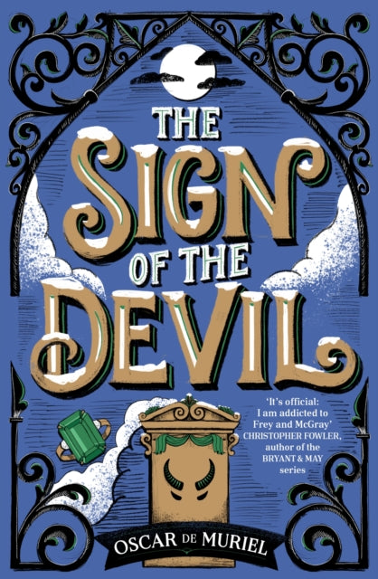 The Sign of the Devil: The Final Frey & McGray Mystery - All Will Be Revealed...