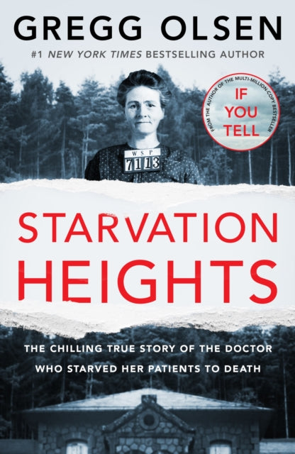 Starvation Heights: The chilling true story of the doctor who starved her patients to death