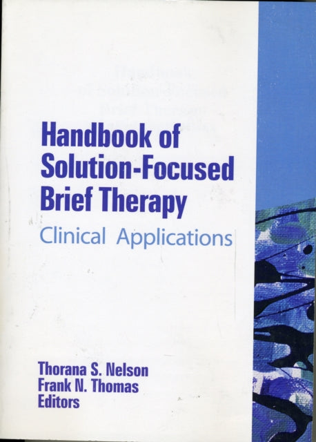 Handbook of Solution-Focused Brief Therapy: Clinical Applications