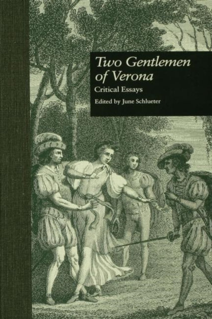 Two Gentlemen of Verona: Critical Essays