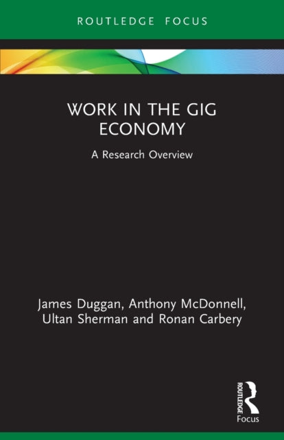 Work in the Gig Economy: A Research Overview