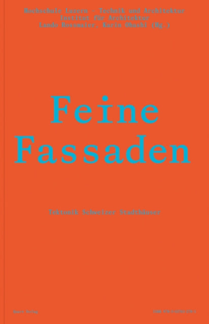 Feine Fassaden: Tektonik Schweizer Stadthauser