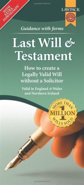 Last Will & Testament Form Pack: How to Create a Legally Valid Will without a Solicitor in England, Wales and Northern Ireland