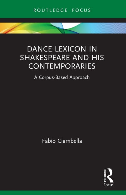 Dance Lexicon in Shakespeare and His Contemporaries: A Corpus Based Approach