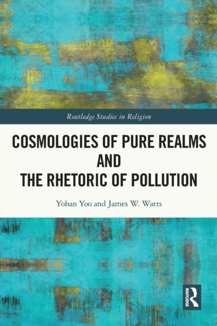 Cosmologies of Pure Realms and the Rhetoric of Pollution