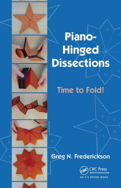 Piano-Hinged Dissections: Time to Fold!