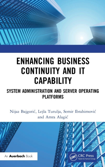 Enhancing Business Continuity and IT Capability: System Administration and Server Operating Platforms