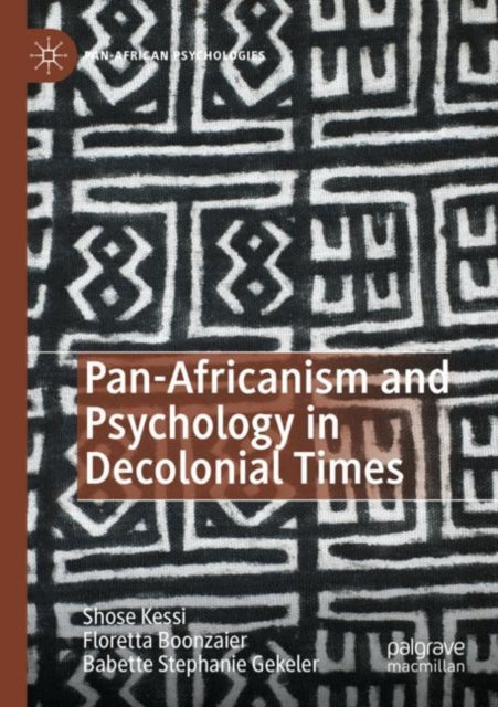 Pan-Africanism and Psychology in Decolonial Times