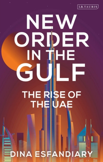 New Order in the Gulf: The Rise of the UAE
