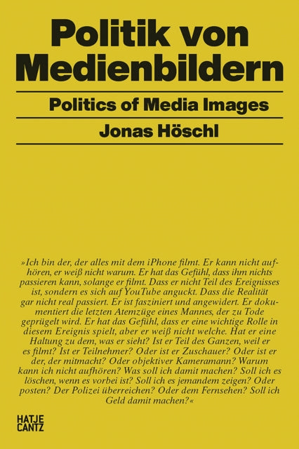 Jonas Hoeschl (Bilingual edition): Politik von Medienbildern / Politics of Media Images