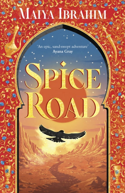 Spice Road: an epic young adult fantasy set in an Arabian-inspired land