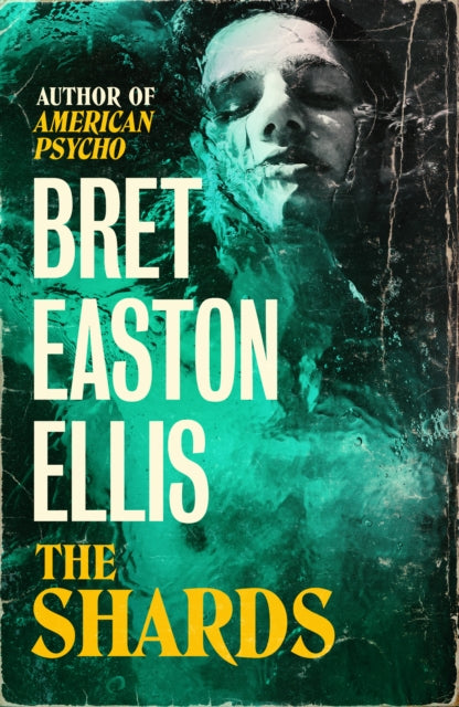 The Shards: Bret Easton Ellis. LA, 1981. Buckley College in Heat