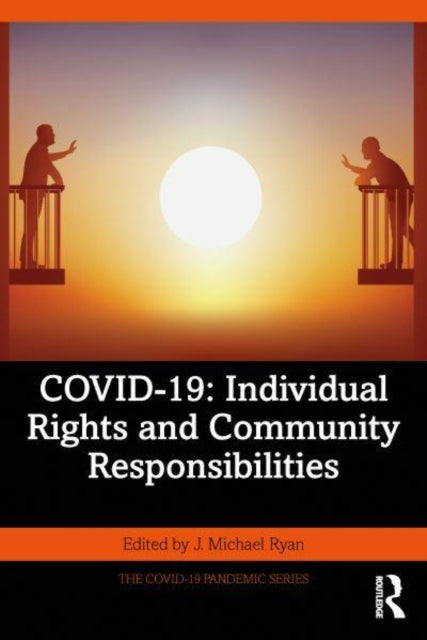 COVID-19: Individual Rights and Community Responsibilities