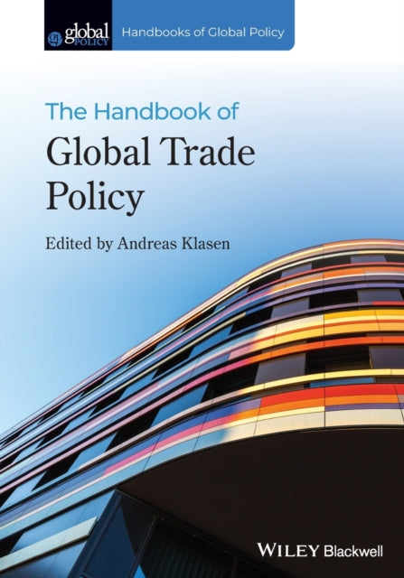 The Handbook of Global Trade Policy