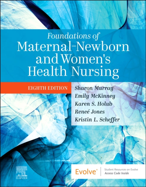 Foundations of Maternal-Newborn and Women's Health Nursing