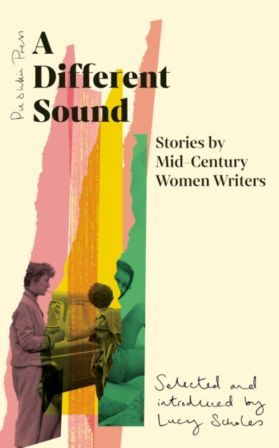 A Different Sound: Stories by Mid-Century Women Writers