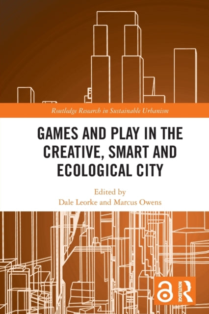 Games and Play in the Creative, Smart and Ecological City