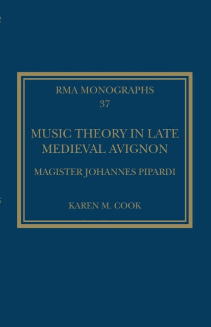 Music Theory in Late Medieval Avignon: Magister Johannes Pipardi