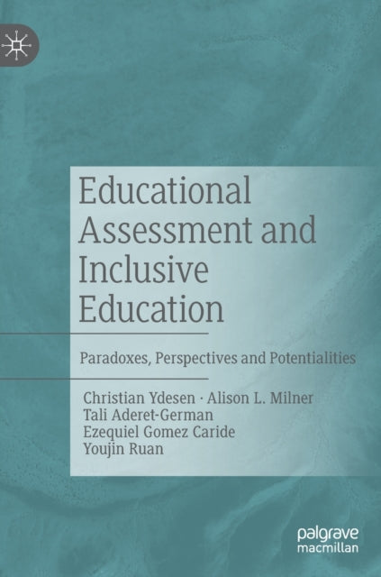 Educational Assessment and Inclusive Education: Paradoxes, Perspectives and Potentialities