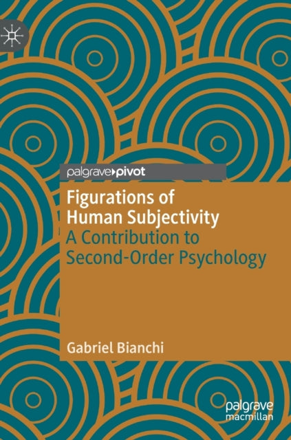 Figurations of Human Subjectivity: A Contribution to Second-Order Psychology