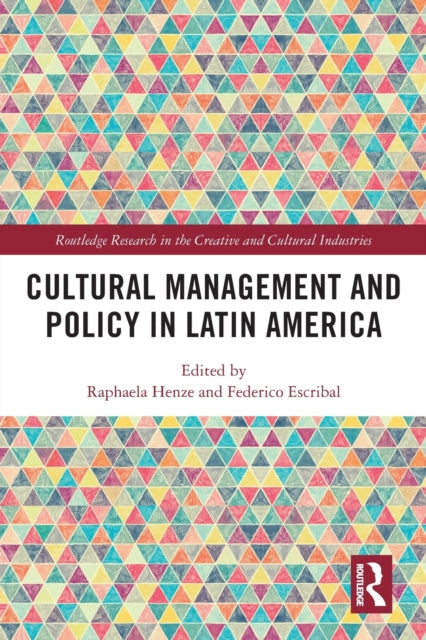 Cultural Management and Policy in Latin America