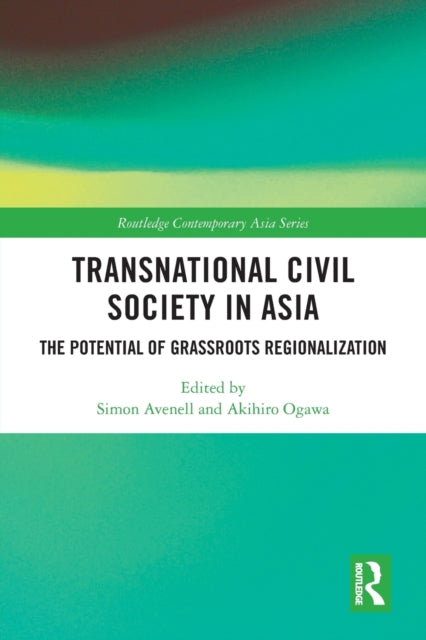 Transnational Civil Society in Asia: The Potential of Grassroots Regionalization