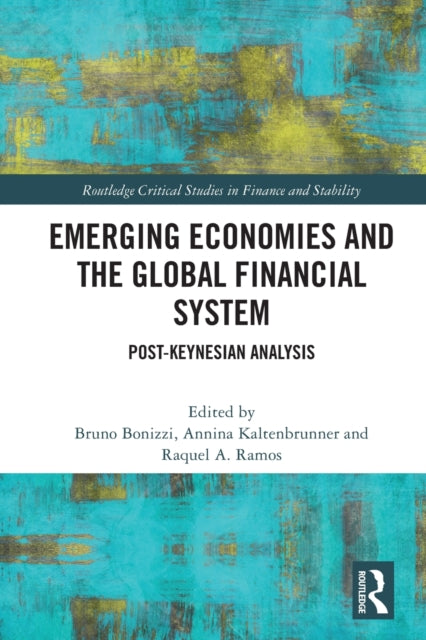 Emerging Economies and the Global Financial System: Post-Keynesian Analysis