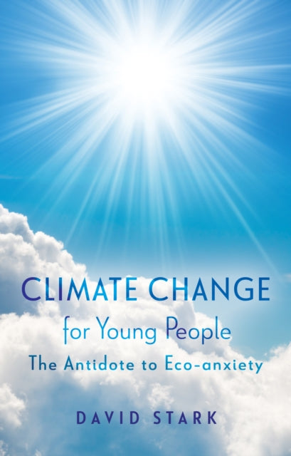 Climate Change for Young People: The Antidote to Eco-anxiety