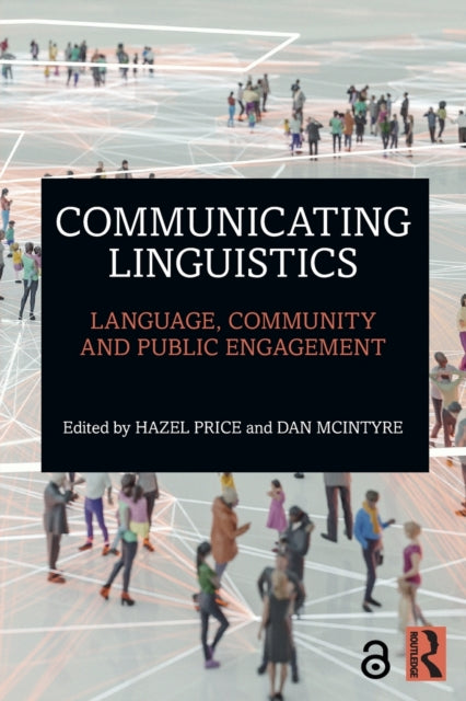 Communicating Linguistics: Language, Community and Public Engagement