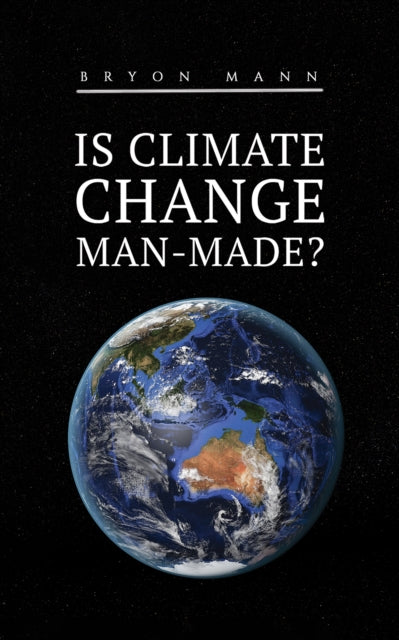 Is Climate Change Man-Made?