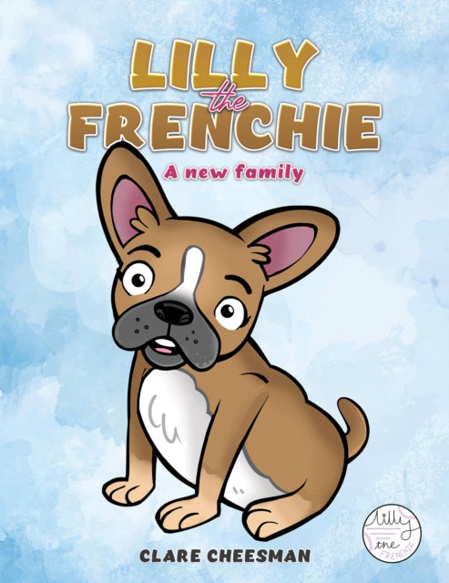 Lilly The Frenchie: A new family