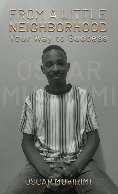 From a Little Neighborhood: Your Way to Success